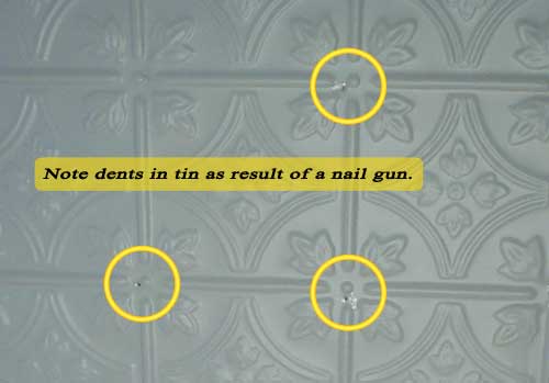 Tin Ceiling Damage with Nail Gun